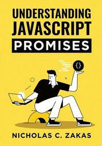 bokomslag Understanding JavaScript Promises