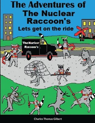 The Nuclear Raccoon's 1