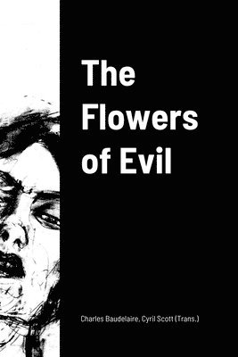 Charles Baudelaire - Flowers of Evil, Häftad