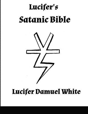 bokomslag Lucifer's Satanic Bible