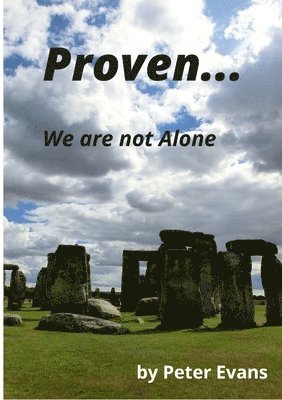 Proven... We Are Not Alone 1
