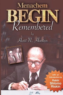 Menachem Begin Remembered 1