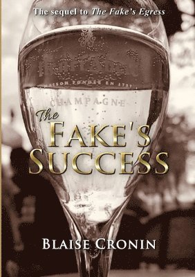 Blaise Cronin - Fake's Success, Häftad