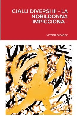 Gialli Diversi III - La Nobildonna Impicciona