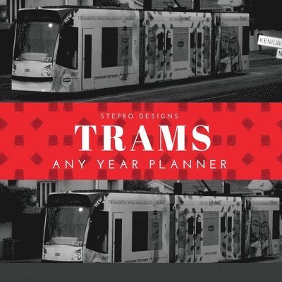 Trams Any Year Planner