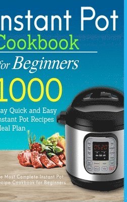 bokomslag Instant Pot Cookbook for Beginners