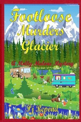 Footloose Murders Glacier 1