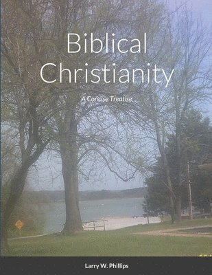 Biblical Christianity 1