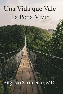 Una vida que vale la pena vivir 1