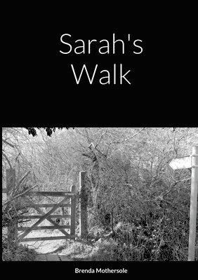 Sarah's Walk 1
