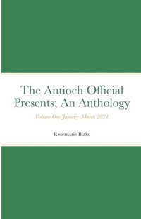 bokomslag The Antioch Official Presents;