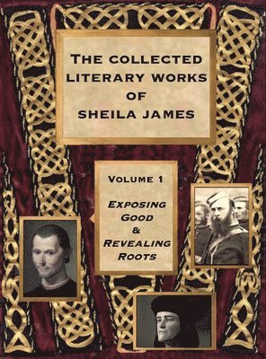 Collected Literary Works of Sheila James 1