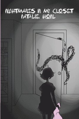 Nightmares in my closet 1