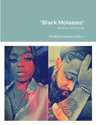 &quot;Black Molasses&quot; 1