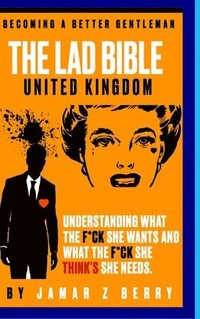 bokomslag The Lad Bible - Becoming A Better Gentleman &quot;Special Digitally Signed Copy&quot;