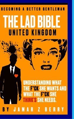 The Lad Bible - Becoming A Better Gentleman &quot;Special Digitally Signed Copy&quot; 1