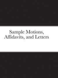 bokomslag Sample Motions, Affidavits, and Letters
