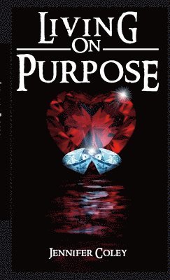 Living On Purpose 1