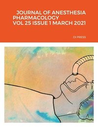 bokomslag Journal of Anesthesia Pharmacology Vol 25 Issue 1 March 2021 Di Press
