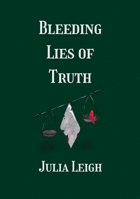 bokomslag Bleeding Lies of Truth