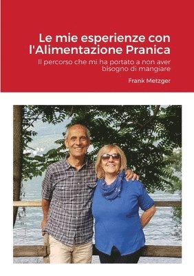 bokomslag Mie esperienze con l'Alimentazione Pranica