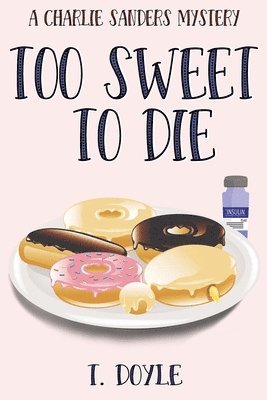 Too Sweet to Die 1