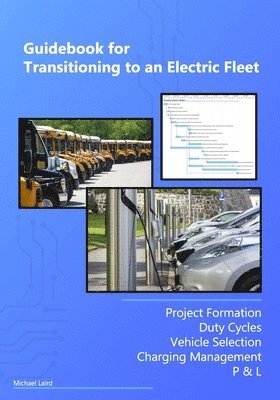 Michael Laird - Guidebook for Transitioning to an Electric Fleet, Häftad