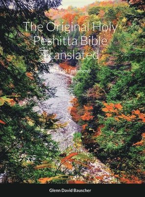The Original Holy Peshitta Bible Translated 1