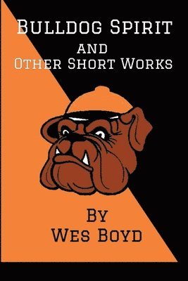 Wes Boyd - Bulldog Spirit, Häftad