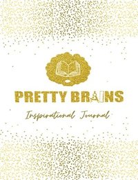 bokomslag Pretty Brains Inspirational Journal