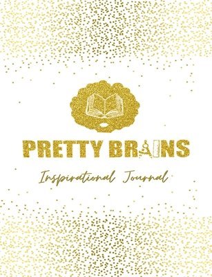 Pretty Brains Inspirational Journal 1