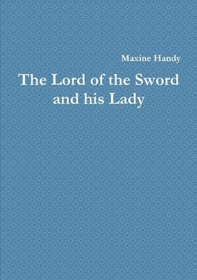 Lord of the Sword and his Lady
