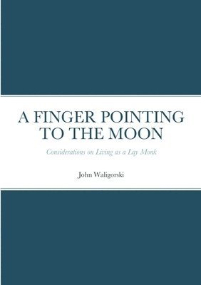 A Finger Pointing at the Moon 1