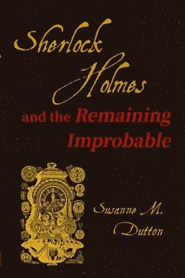 Sherlock Holmes and the Remaining Improbable 1