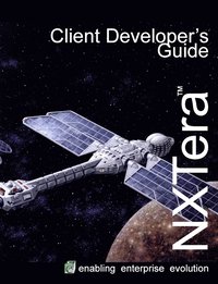 bokomslag NXTera 7 Client Developer's Guide
