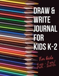 bokomslag Draw & Write Journal for Kids K-2