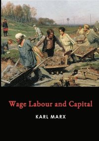 bokomslag Wage Labour and Capital
