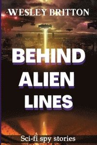 bokomslag Behind Alien Lines