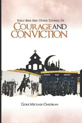 Kiriji War and Other Stories of Courage and Conviction 1