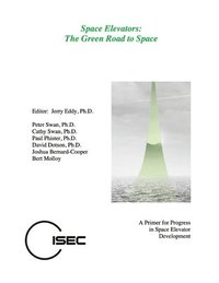 bokomslag Space Elevators, The Green Road to Space