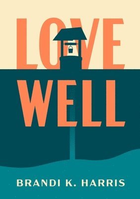 Love Well 1