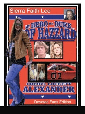 bokomslag My Hero Is a Duke...of Hazzard Devoted Fans Edition