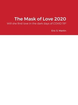 Eric Martin - Mask of Love 2020, Inbunden