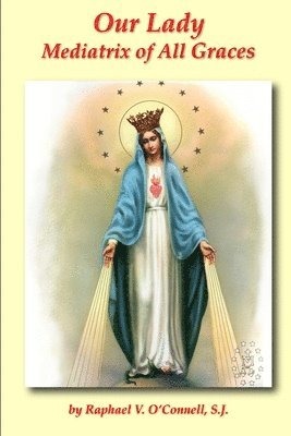 Our Lady Mediatrix of All Graces 1