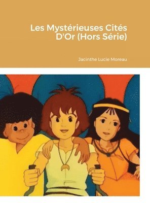 Les Mystrieuses Cits D'Or (Hors Srie) 1