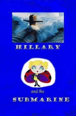 Hillary and the Submarine