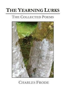 bokomslag Yearning Lurks: The Collected Poems