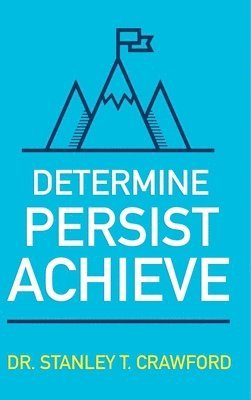 bokomslag Determine Persist Achieve