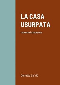 bokomslag La Casa Usurpata