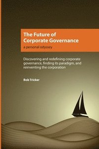 bokomslag The Future of Corporate Governance